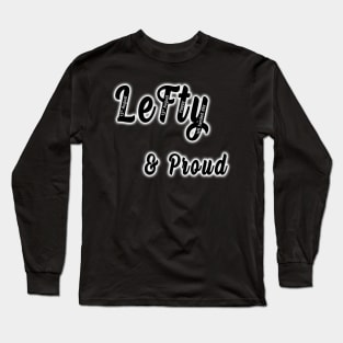 lefty & proud Long Sleeve T-Shirt